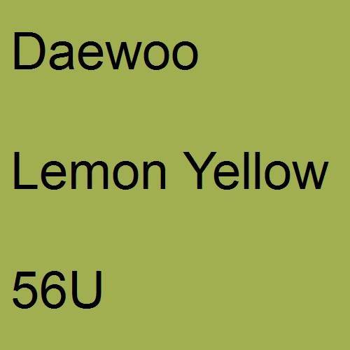 Daewoo, Lemon Yellow, 56U.